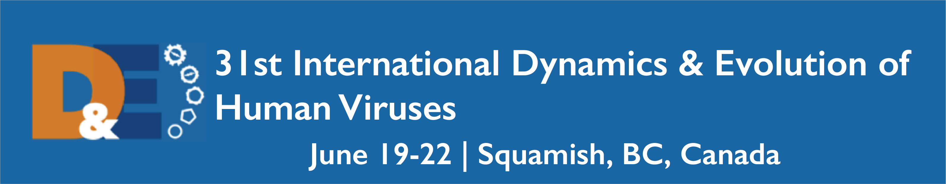 31st International Dynamics & Evolution of Human Viruses - No CME Banner